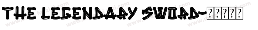 The Legendary Sword字体转换